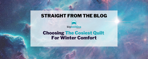 Choosing The Cosiest Quilt For Winter Comfort
