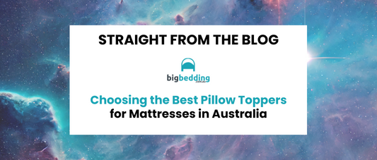 Choosing the Best Pillow Toppers for Mattresses in Australia