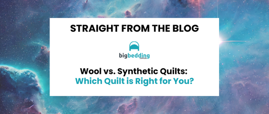 Wool vs. Synthetic Quilts: Which Quilt is Right for You?