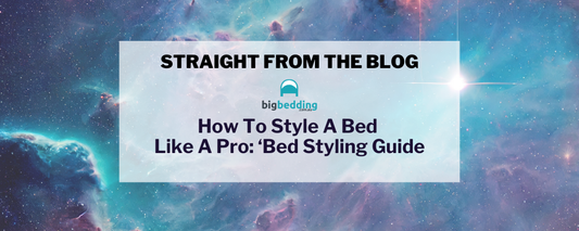 How To Style A Bed Like A Pro: Bed Styling Guide