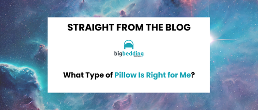 What Type of Pillow Is Right for Me?
